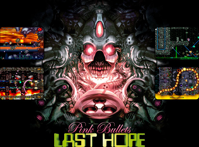 last-hope-pink-bullets NG:DEV.TEAM